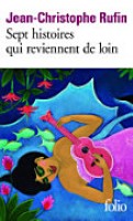 Sept histoires qui reviennent de loin